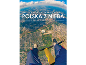 POLSKA Z NIEBA - Album o Polsce z lotu ptaka - POLAND FROM THE SKY